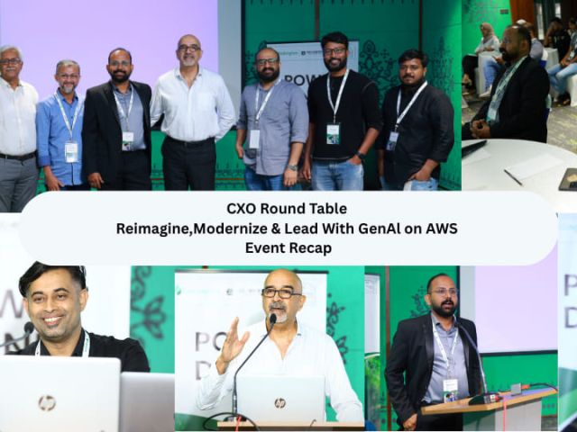 cxo round table reimagine, modernize & lead with genal on aws event recap (1) (1)